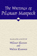 The Writings of Pilgram Marpeck