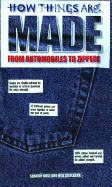 How Things Are Made: From Automobiles to Zippers
