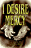 I Desire Mercy