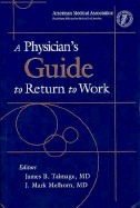 A Physician's Guide to Return to Work