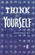 Think for Yourself: Questioning Pressures to Conform
