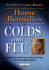 The Doctors Book of Home Remedies for Colds and Flu: Incredible Tips to Get You on Your Feet Fast-From the Leading Experts