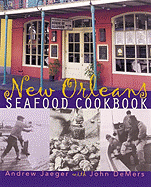 The New Orleans Seafood Cookbook