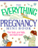 The Everything Pregnancy Mini Book: Your Body, Your Baby, and Much More!