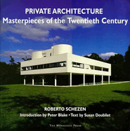 Private Architecture: Masterpieces of the 20th Century
