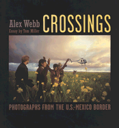 Crossings: Photographs from the U. S. Mexico Border