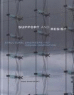 Support and Resist: Structural Engineers and Design Innovation