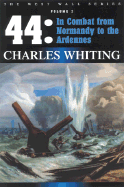 44: In Combat from Normandy to the Ardenne