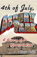 4th of July, Asbury Park: A History of the Promised Land