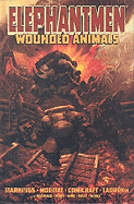 Elephantmen Vol. 1: Wounded Animals