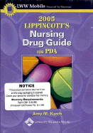 2005 Lippincott's Nursing Drug Guide (CD-ROM for PDA, Palm OS: 5.6 MB Free Space Required, Windows CE/Pocket PC: 9.1 MB Free Space