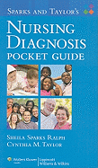 Sparks and Taylor's Nursing Diagnosis Pocket Guide