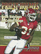 Priest Holmes: From Sidelines to Center Stage