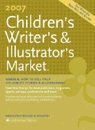 Children's Writer's and Illustrator's Market 2007: More Than 800 Places to Get Published