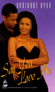 Say You Love Me