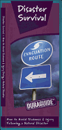 Disaster Survival: A Waterproof Pocket Guide to Avoiding Sickness & Injury During a Natural Disaster