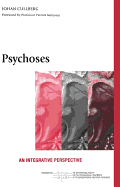 Psychoses; An Integrative Perspective