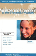 Ministering Freedom to the Emotionally Wounded