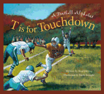 T Is for Touchdown: A Football