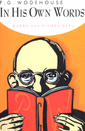 P.G. Wodehouse: In His Own Words