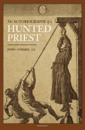 The autobiography of a hunted priest \
