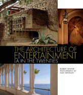 The Architecture of Entertainment: LA in the Twenties