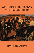 05 Achilles and Hector: Homeric Hero