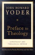 Preface to Theology: Christology and Theological Method