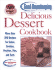 Good Housekeeping Delicious Dessert Cookbook: More Than 200 Recipes for Cakes, Cookies, Pastries, Pies, and Tarts