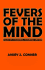 Fevers of the Mind