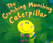 The Crunching Munching Caterpillar