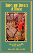 Heroes and Heroines of Chivalry