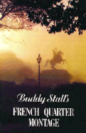 Buddy Stall's French Quarter montage