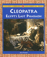 Cleopatra: Egypt's Last Pharoah