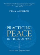 Practicing Peace in Times of War