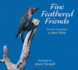 Fine Feathered Friends