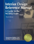 Interior Design Reference Manual: A Guide to the NCIDQ Exam