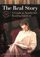 The Real Story: A Guide to Nonfiction Reading Interests