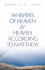 Whispers of Heaven & Heaven According to Matthew