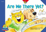 Are We There Yet? (Fluency Readers)