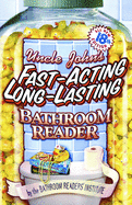 Uncle John's Fast-Acting Long-Lasting Bathroom Reader