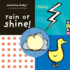 Rain or Shine!
