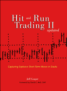 Hit and Run Trading II: Capturing Explosive Short-Term Moves in Stocks