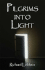 Pilgrims Into Light