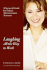 Laughing All the Way to Work: A Survival Guide for Today's Administrative Assistant