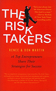 Risk Takers: 16 Top Entrepreneurs Share Their Strategies for Success