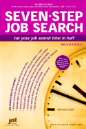 Seven Step Job Search: Cut Your Job Search Time in Half