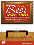 Gallery of Best Cover Letters, 4th Ed: A Collection of Quality Cover Letters by Professional Resume Writers
