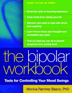 The Bipolar Workbook: Tools for Controlling Your Mood Swings