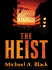 The Heist